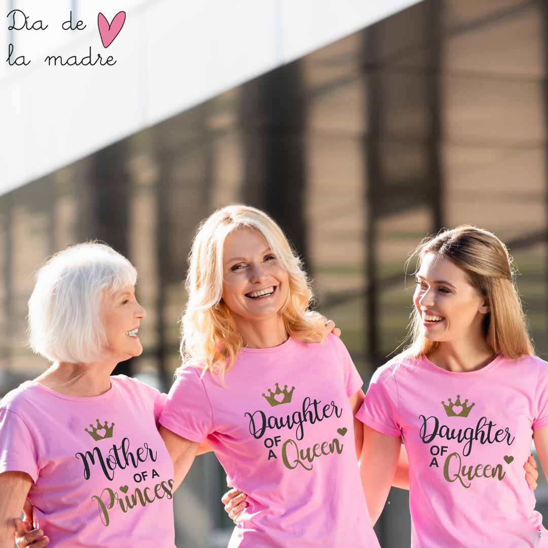 Camiseta Mother of a Princess-Daughter of a Queen!!